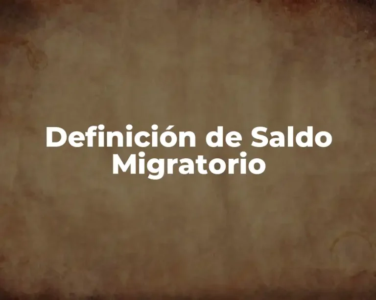 Definición de Saldo Migratorio