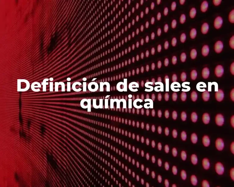 Definición de sales en química