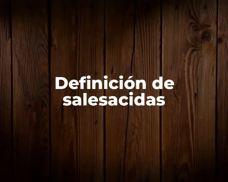 Definición de salesacidas