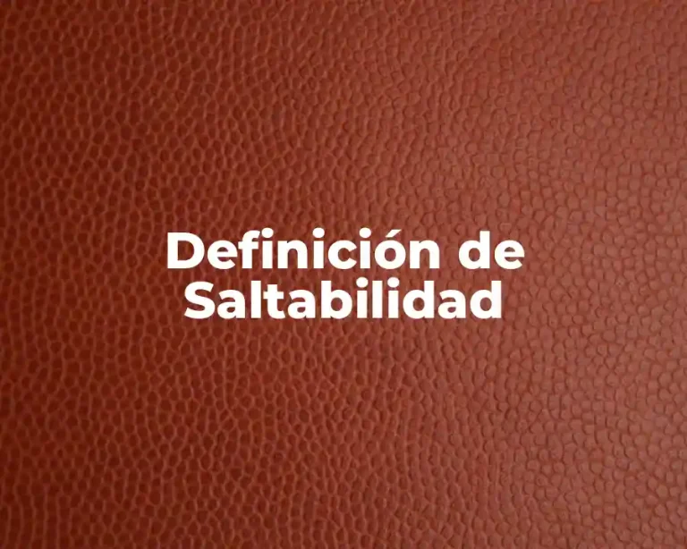 Definición de Saltabilidad