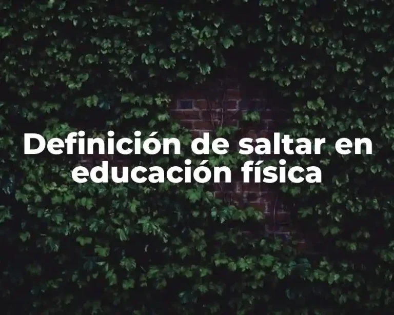 Definición de saltar en educación física