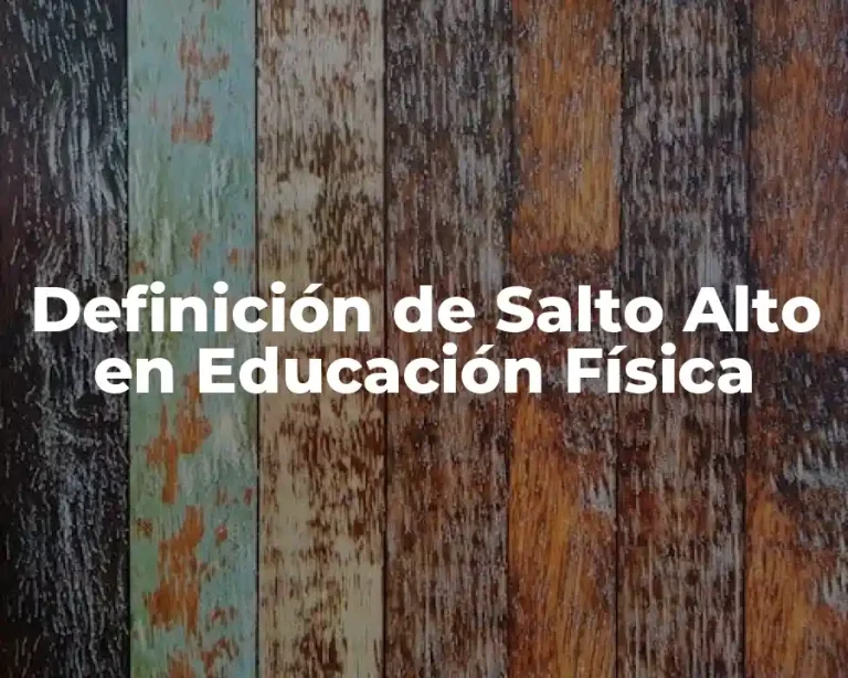Definición de Salto Alto en Educación Física