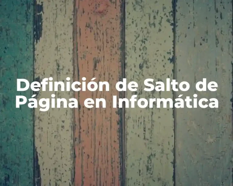 Definición de Salto de Página en Informática