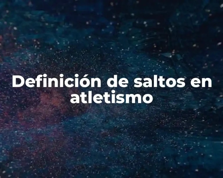 Definición de saltos en atletismo