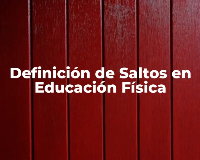 Definición de Saltos en Educación Física