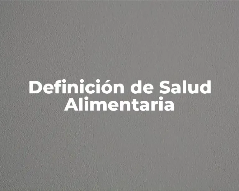 Definición de Salud Alimentaria