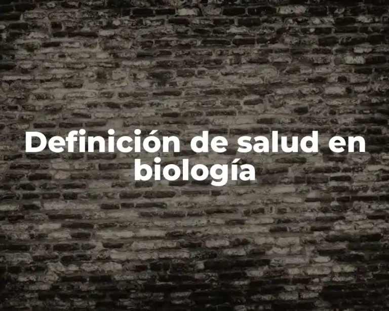Definición de salud en biología