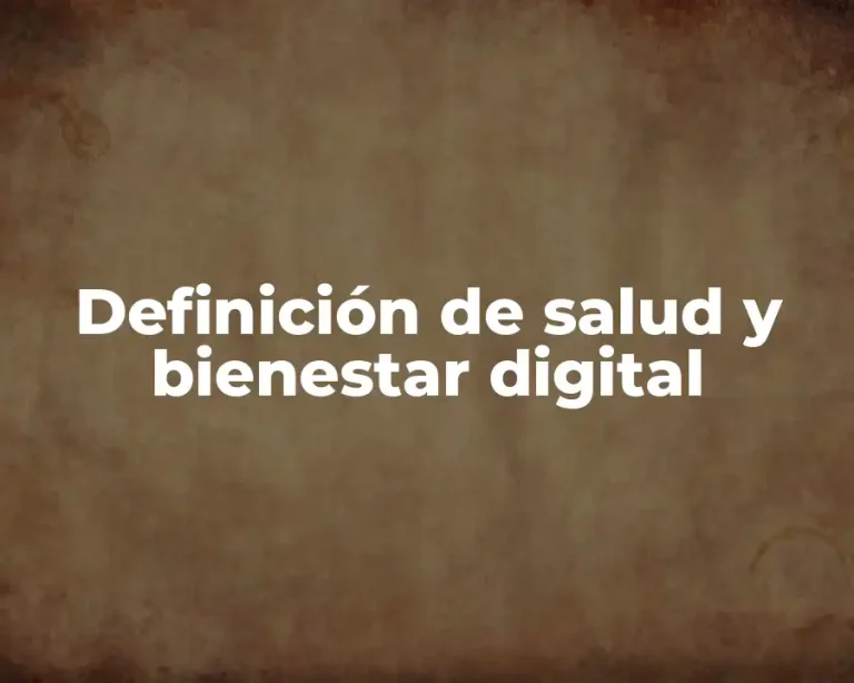 Definición de salud y bienestar digital