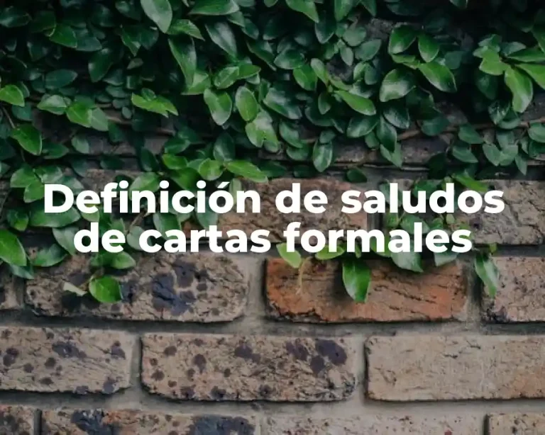 Definición de saludos de cartas formales