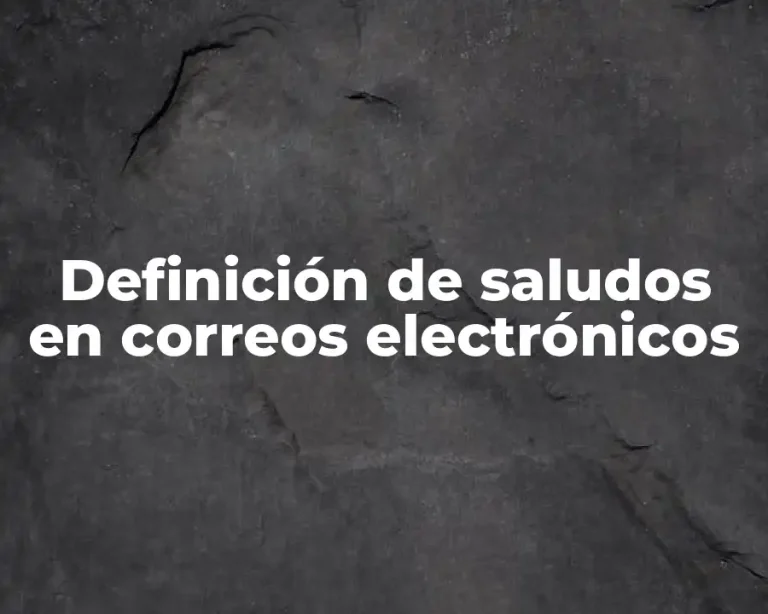 Definición de saludos en correos electrónicos