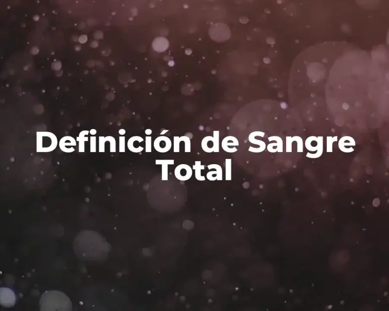 Definición de Sangre Total