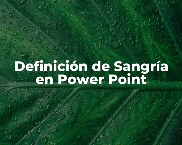 Definición de Sangría en Power Point