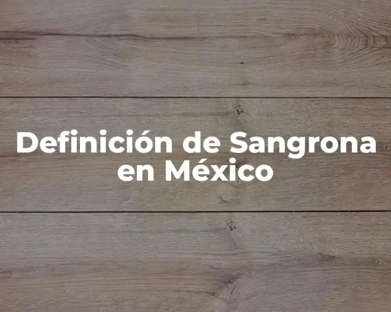 Definición de Sangrona en México