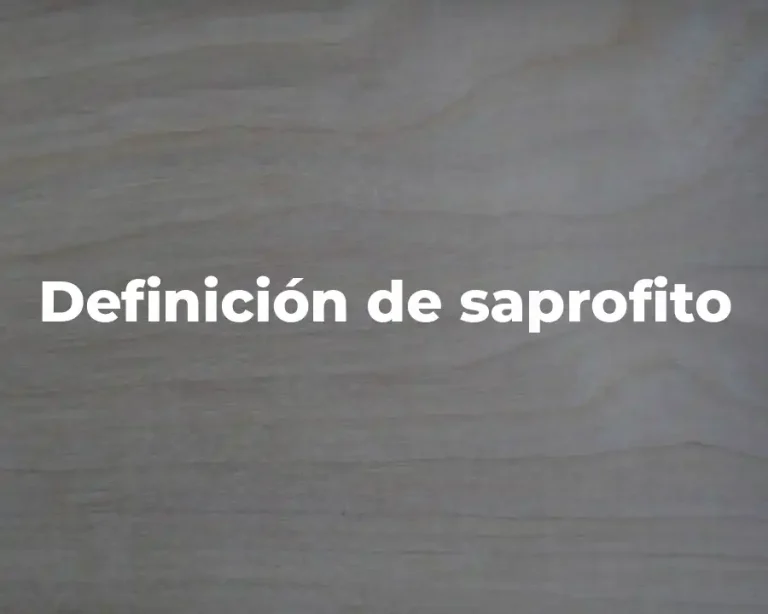 Definición de saprofito