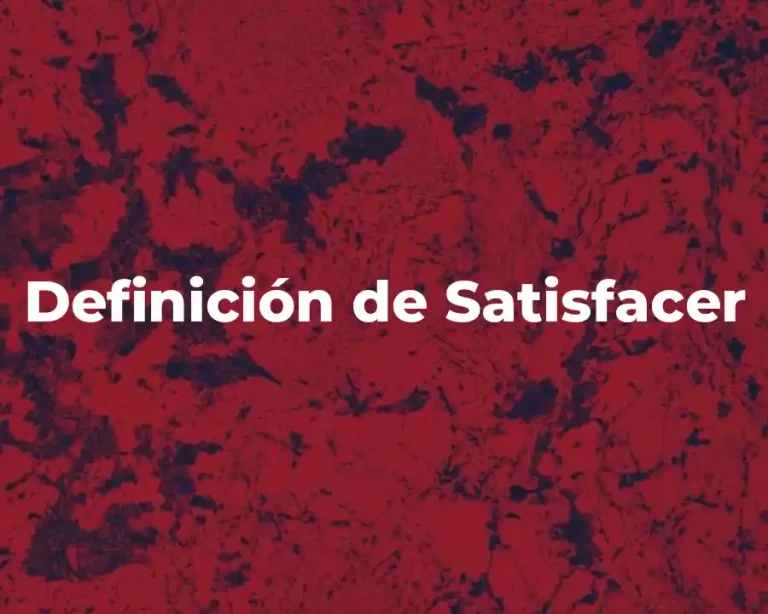 Definición de Satisfacer