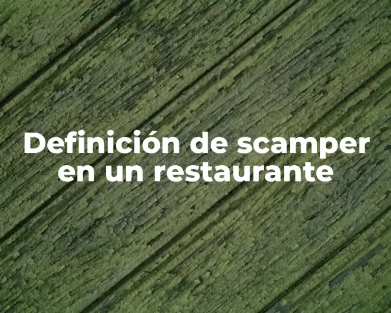 Definición de scamper en un restaurante