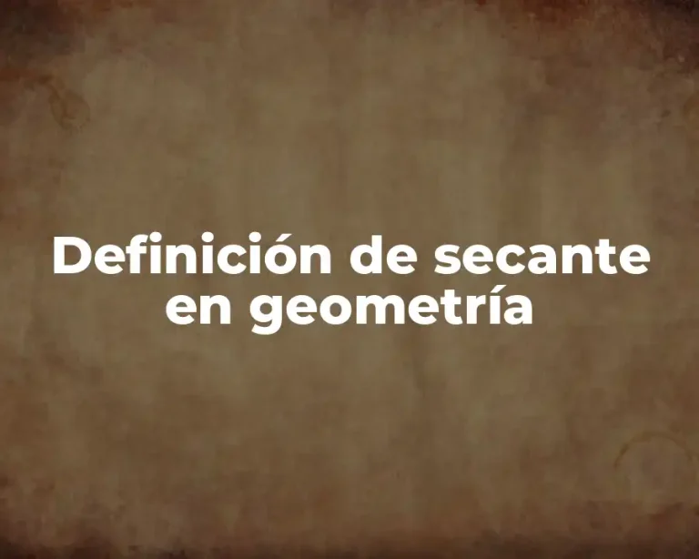 Definición de secante en geometría