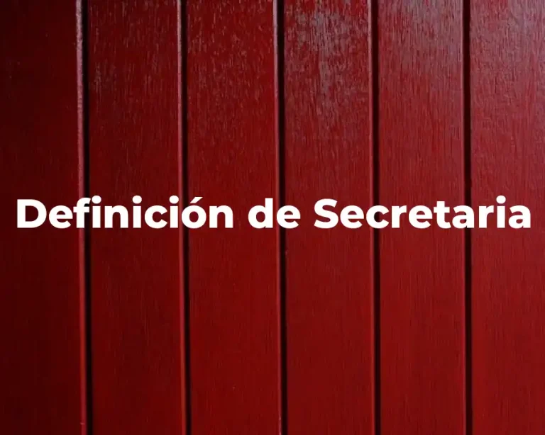 Definición de Secretaria
