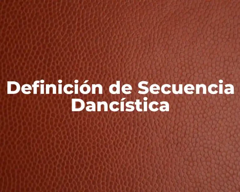 Definición de Secuencia Dancística