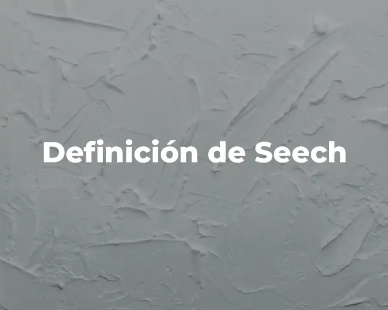 Definición de Seech