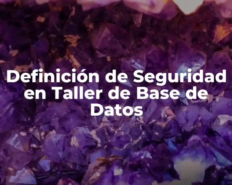 Definición de Seguridad en Taller de Base de Datos