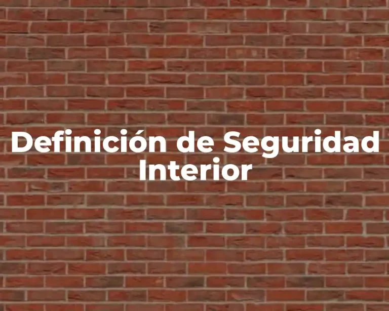 Definición de Seguridad Interior