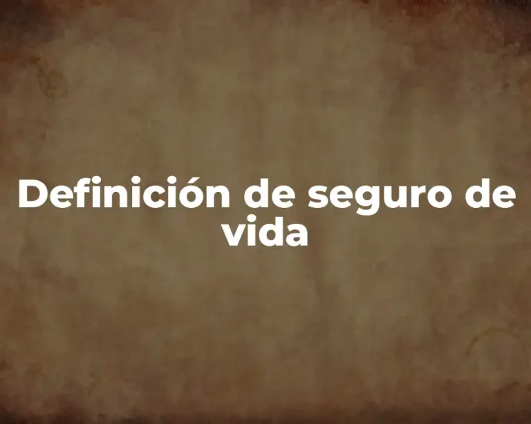 Definición de seguro de vida