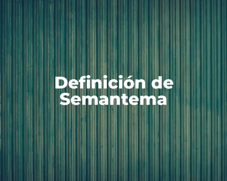 Definición de Semantema