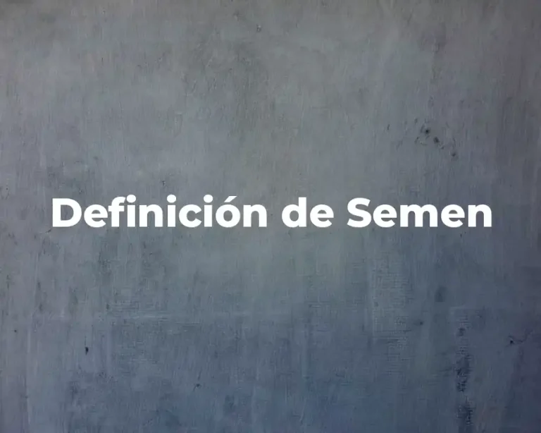 Definición de Semen