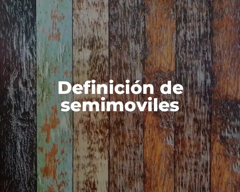 Definición de semimoviles