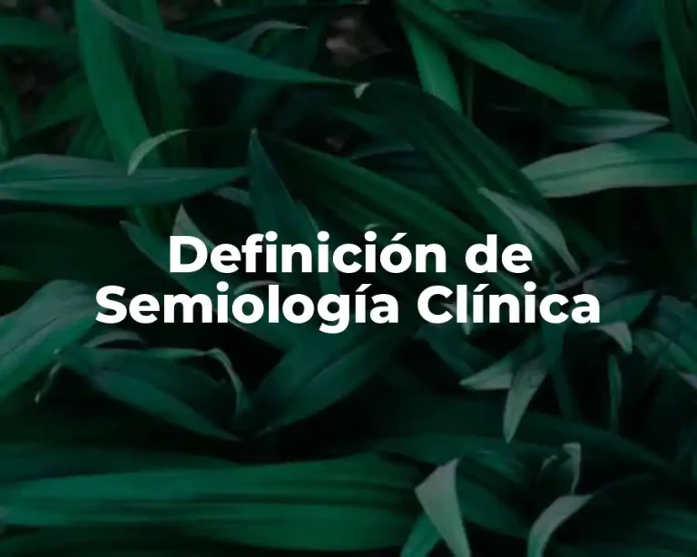 Definición de Semiología Clínica