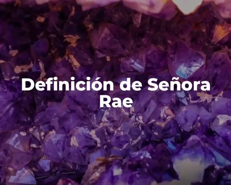 Definición de Señora Rae