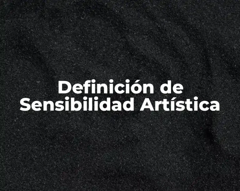 Definición de Sensibilidad Artística
