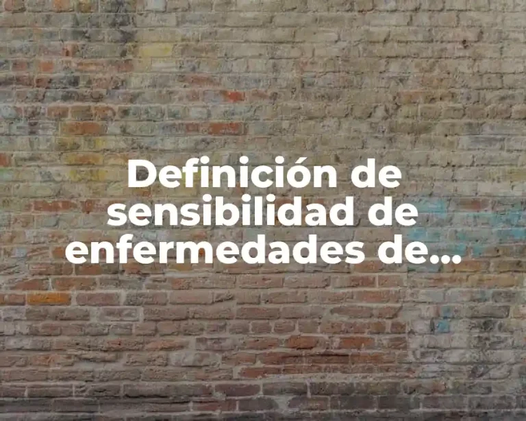 Definición de sensibilidad de enfermedades de transmisión sexual