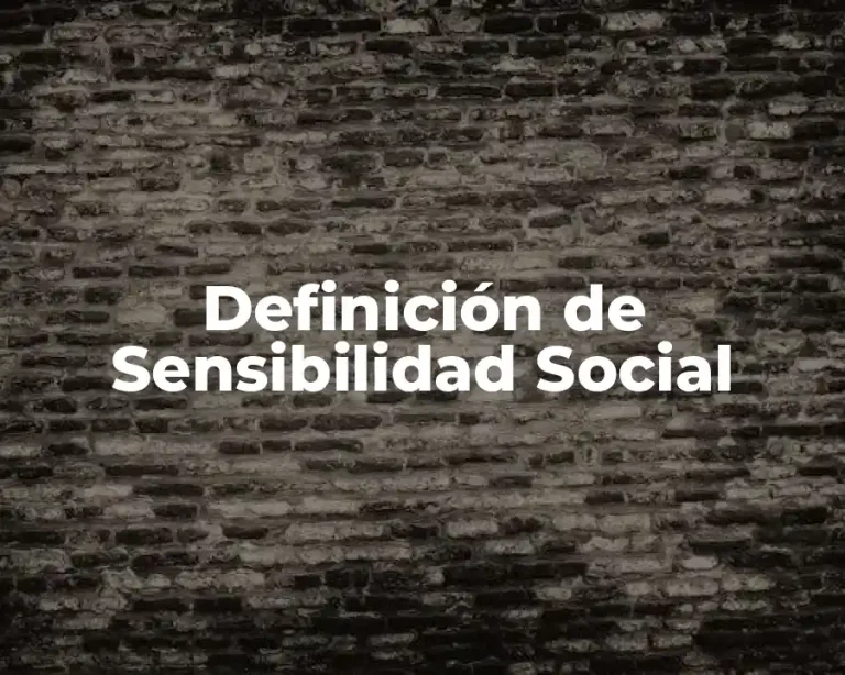 Definición de Sensibilidad Social