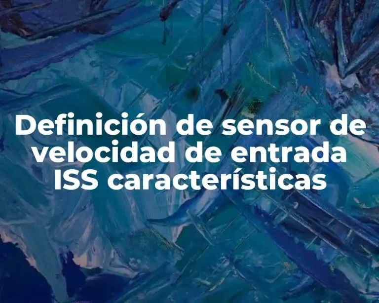 Definición de sensor de velocidad de entrada ISS características