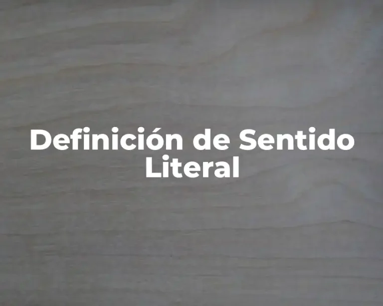 Definición de Sentido Literal