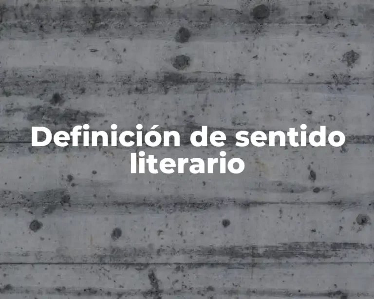 Definición de sentido literario