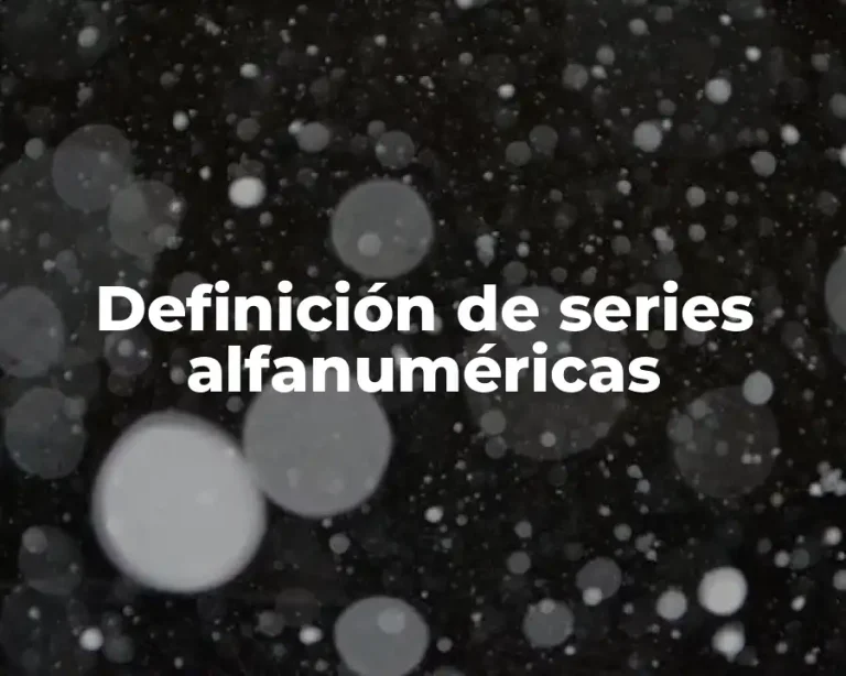 Definición de series alfanuméricas