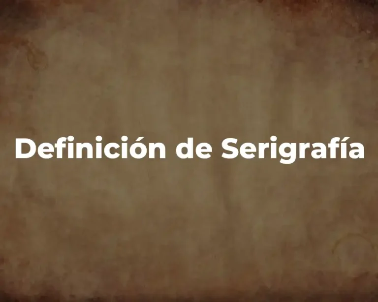Definición de Serigrafía