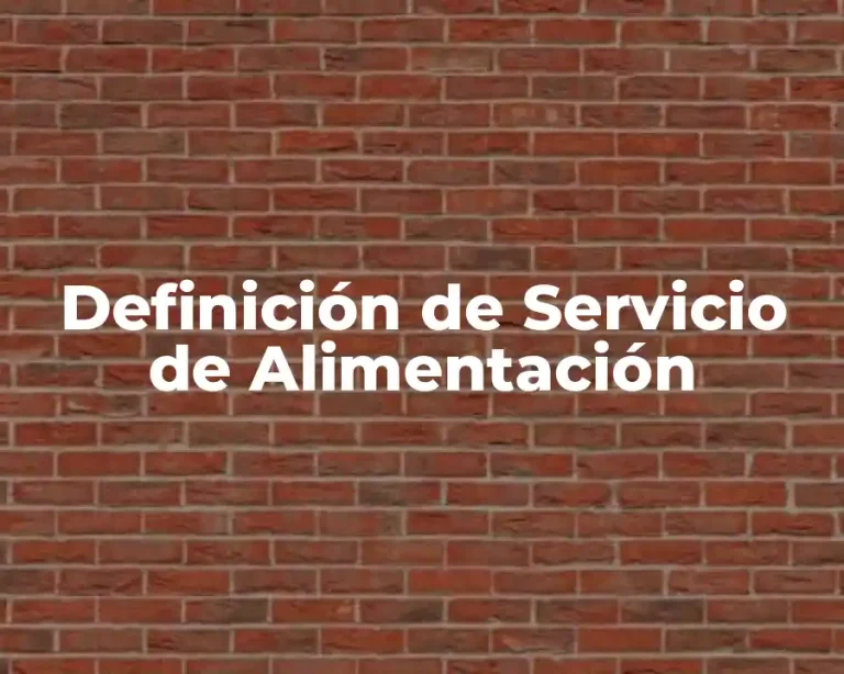 Definición de Servicio de Alimentación