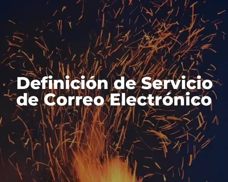 Definición de Servicio de Correo Electrónico