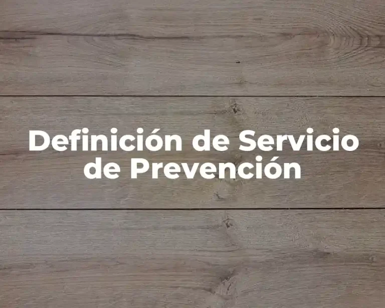Definición de Servicio de Prevención