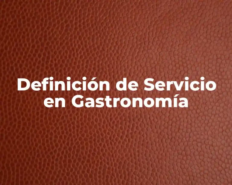 Definición de Servicio en Gastronomía