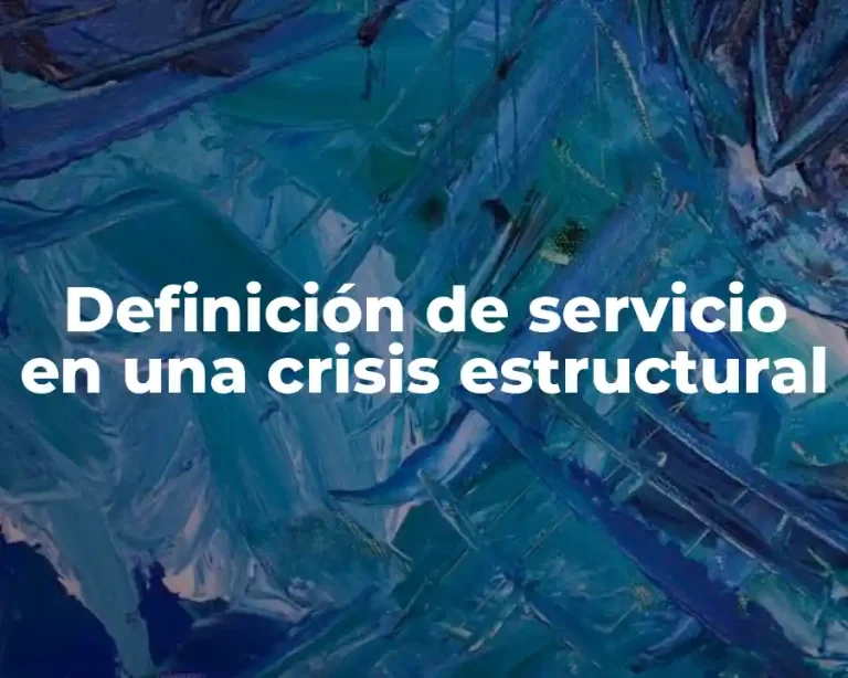 Definición de servicio en una crisis estructural