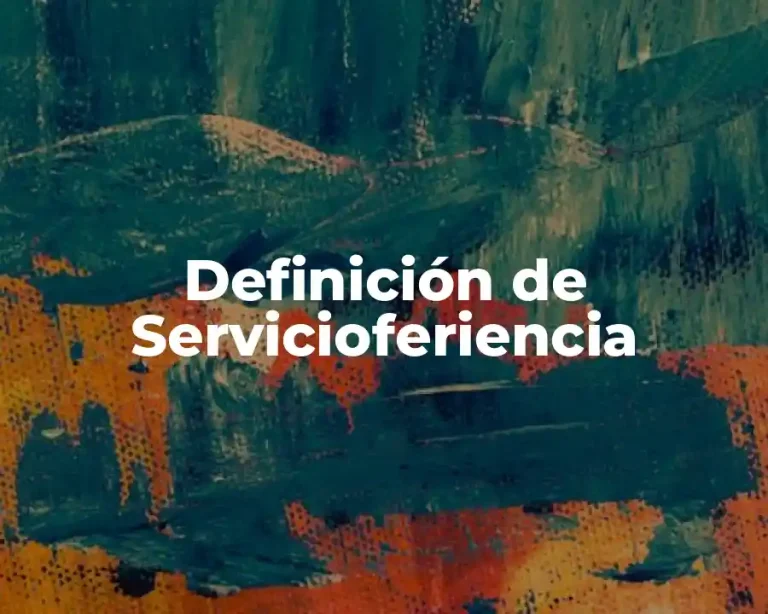 Definición de Servicioferiencia