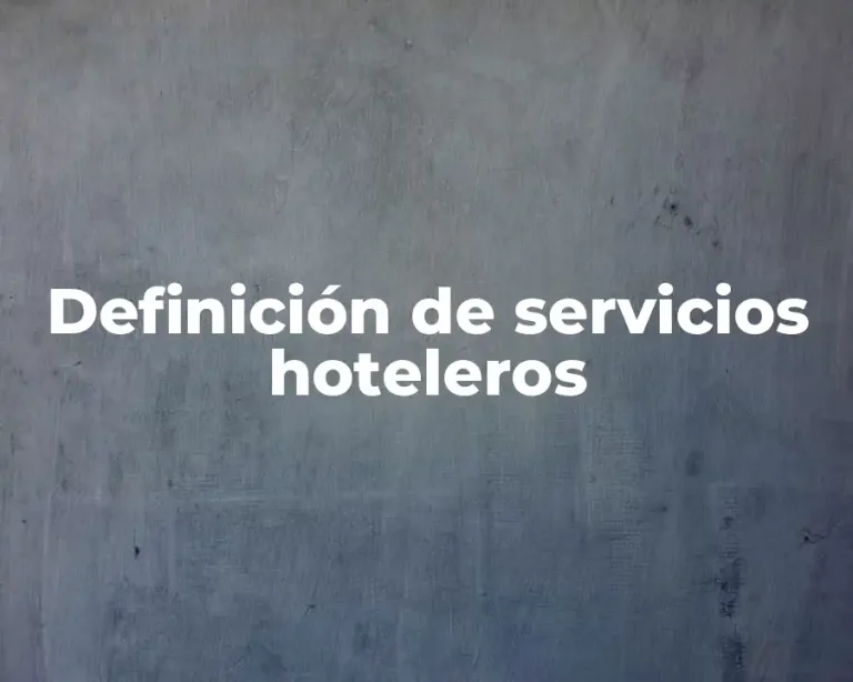 Definición de servicios hoteleros