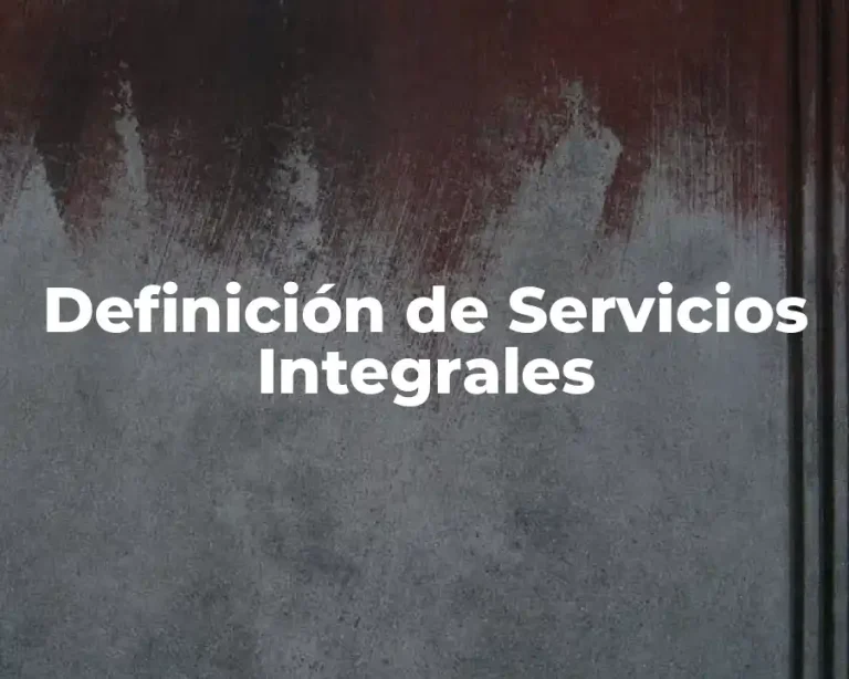 Definición de Servicios Integrales