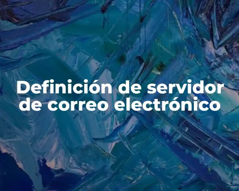 Definición de servidor de correo electrónico
