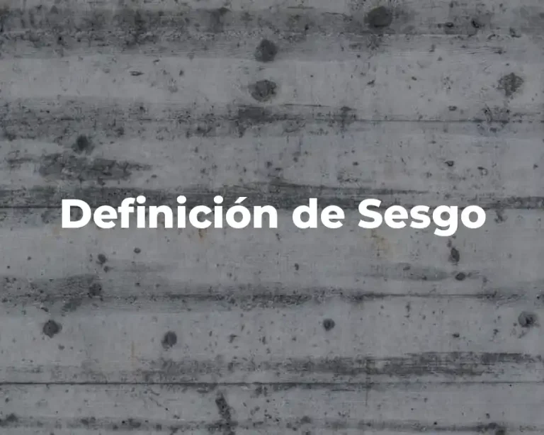 Definición de Sesgo
